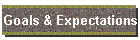 Goals & Expectations
