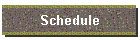 Schedule