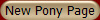 New Pony Page